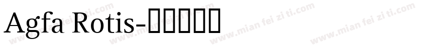 Agfa Rotis字体转换